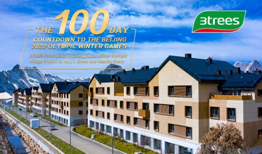 Celebrating 100-day Countdown to Beijing 2022 Winter Olympics, 3TREES Green Products Support the Construction of Zhangjiakou Winter Olympic Village